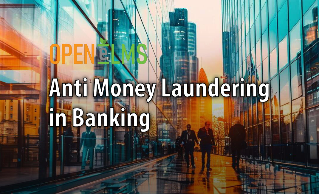 Anti Money Laundering in Banking
